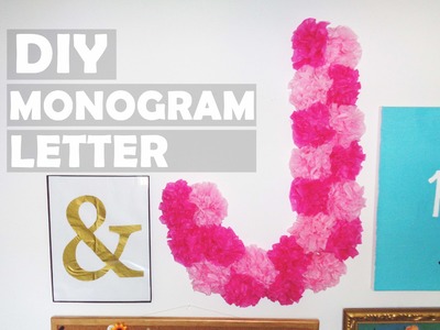 DIY Floral Monogram Letter (made with Tissue Paper) | Home Decor