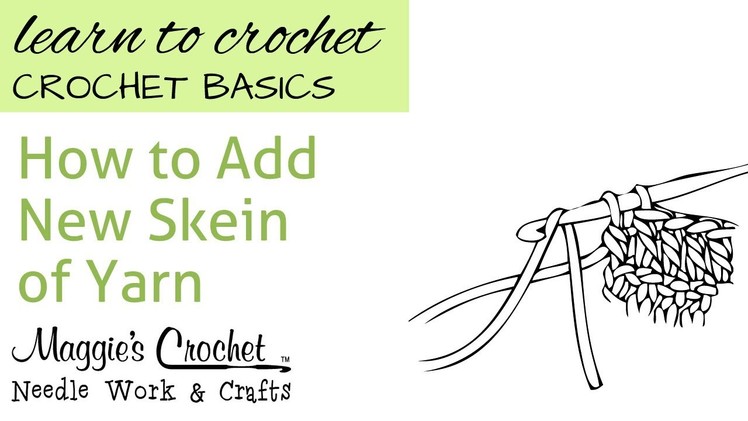 How to Add New Skein of Yarn