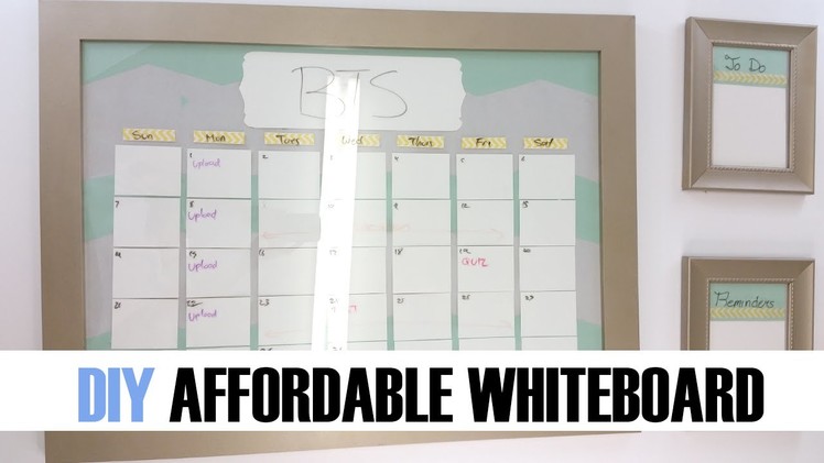 How to | DIY Affordable Whiteboard Calendar Organizer | Back to School