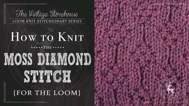 How to Knit the Moss Diamonds Stitch {For the Loom}
