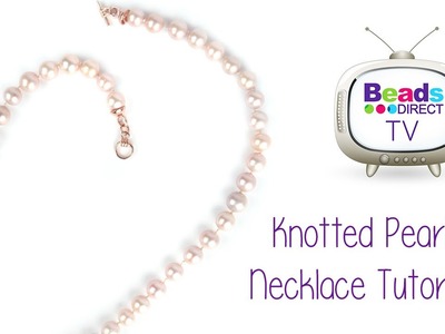 Knotted Pearl Necklace Tutorial | Beadalon Knotter Tool ♥