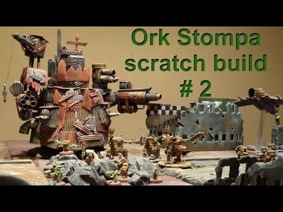 Lets craft # 63 Bastel Tutorial - Ork Stompa selbst basteln Teil 2 - with English subtitles