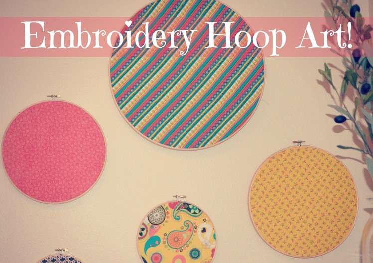 A DIY Take It On Tuesday: Embroidery Hoop Art!