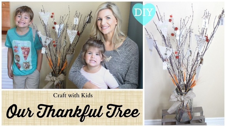 Craft with Kids: Our Thankful Tree DIY