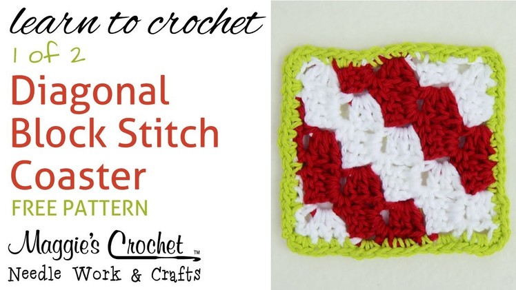 Diagonal Block Stitch Coaster - Part 1 of 2 - Right Handed