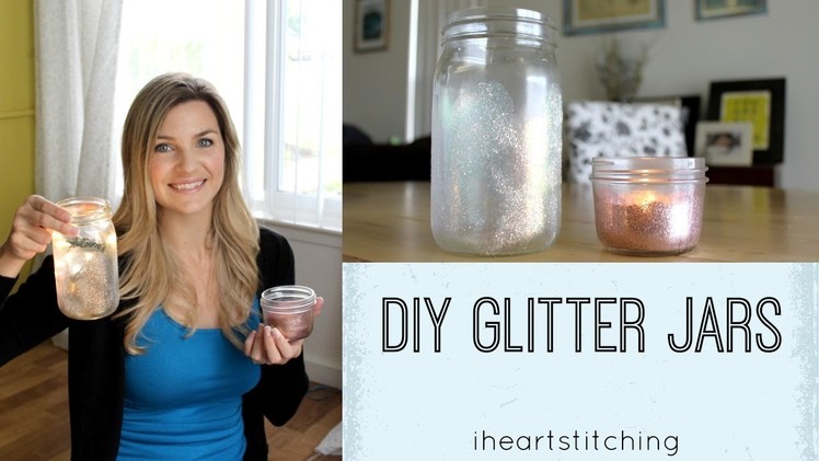 DIY Glitter Jars 2 Ways!