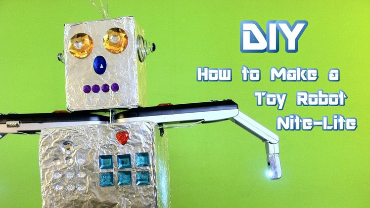 DIY How to Make a Toy Robot Nite-Lite