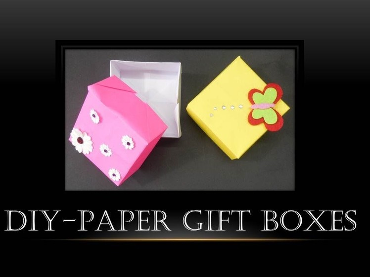 DIY-  How to Make Paper Gift Boxes