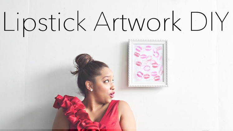 {DIY} Lipstick Artwork + KIN Community Valentines Collaboration