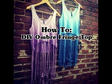 How To: DIY Ombre Fringe Top