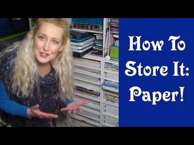 How To Store It: Paper!