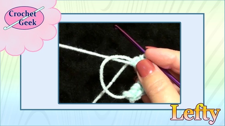 MAGIC CIRCLE - Single Crochet Left Hand Crochet Geek