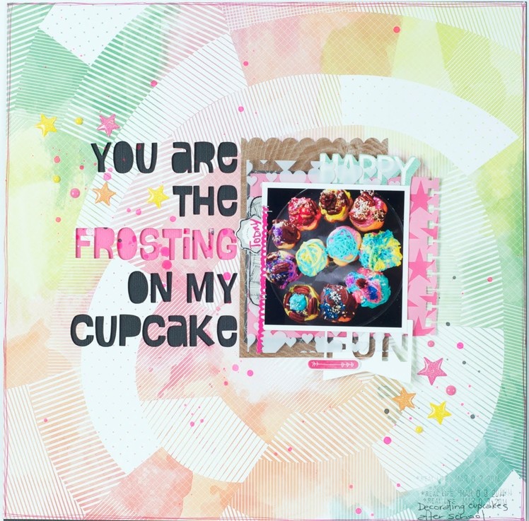 Scrapbooking Process You are the Frosting on my Cupcake