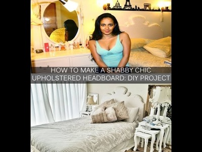 Shabby Chic Upholstered Headboard: DIY Project