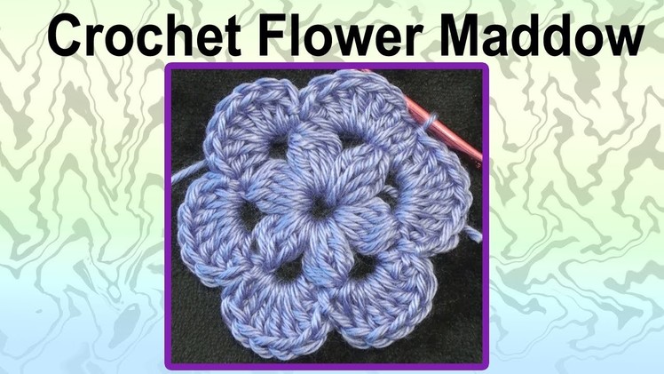 Crochet Flower Maddow Crochet Geek