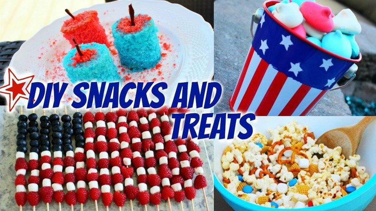 DIY Fourth of July Snacks & Treats!