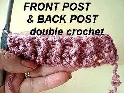 FRONT POST AND BACK POST DC, how to, crochet lesson, video tutorial, vertical ribbing stitch