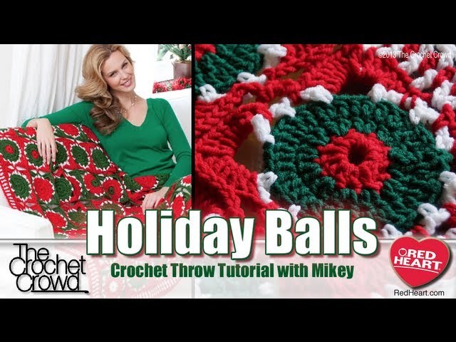 How To Crochet A Holiday Balls Afghan