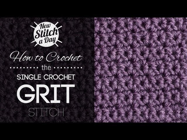 How to Crochet the Single Crochet Grit Stitch