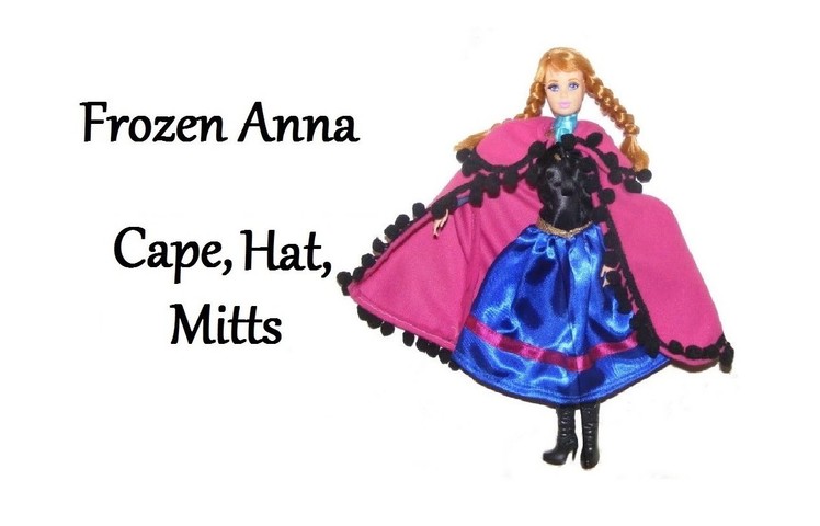 How to make Frozen Anna Cape, Hat and Mitts for Dolls - Tutorial