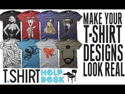 HOW TO MAKE YOUR T-SHIRT DESIGNS LOOK REALISTIC (TUTORIAL)