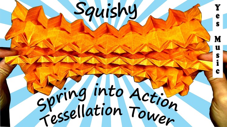 Tutorial: Squishy Spring into Action Tessellation Tower (with music)