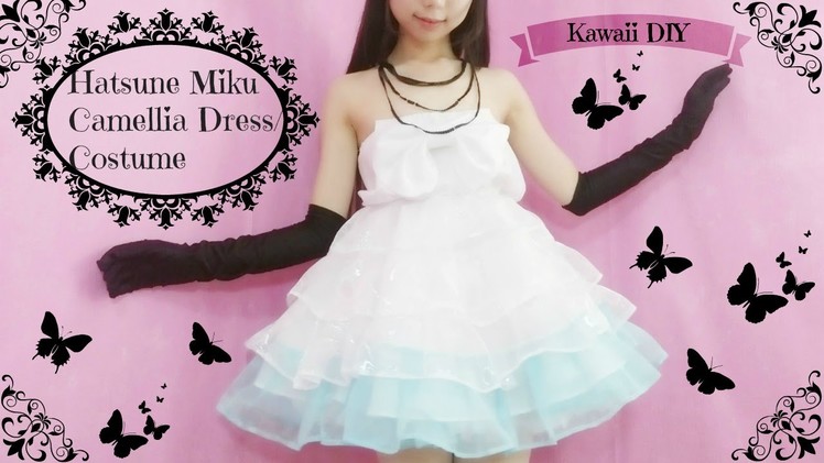 Vocaloid Cosplay DIY - How to Make Hatsune Miku Camellia Dress.Costume(Easy)