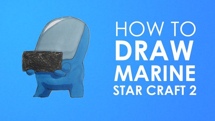How to draw Marine - Star Craft 2 - Carbot stlye