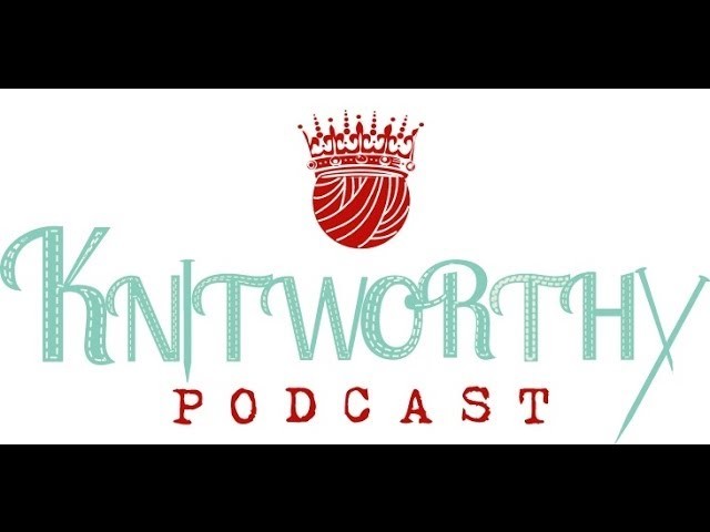 Knitworthy Podcast- Our Story in 1 Minute!