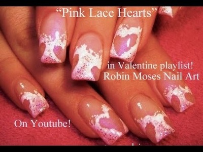 Nail Art Tutorial | Easy Valentine's Day Nails | Pink Cut out Lace Heart Nail Design