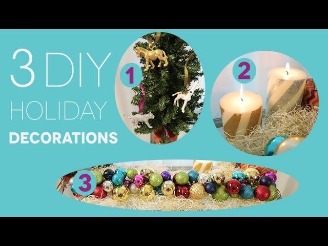 3 DIY Holiday Decorating Ideas