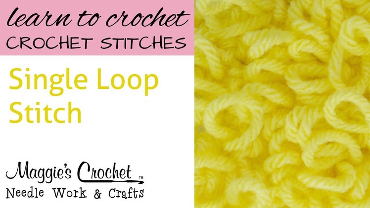 Crochet Single Loop Stitch