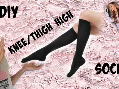 DIY Knee.Thigh High Socks( No Sew)! -Madison K