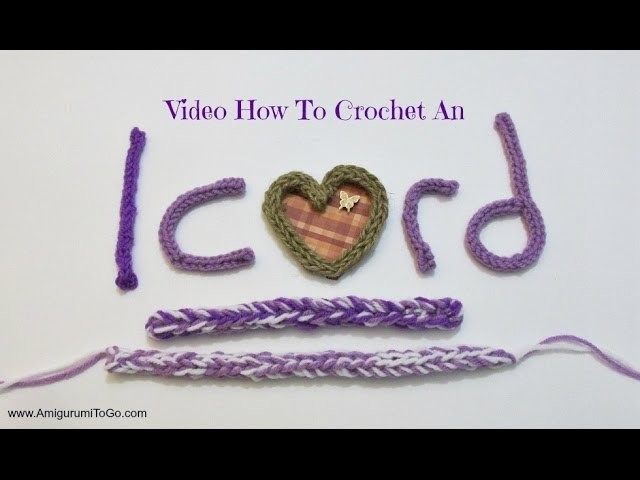 How To Crochet An I Cord I-Cord