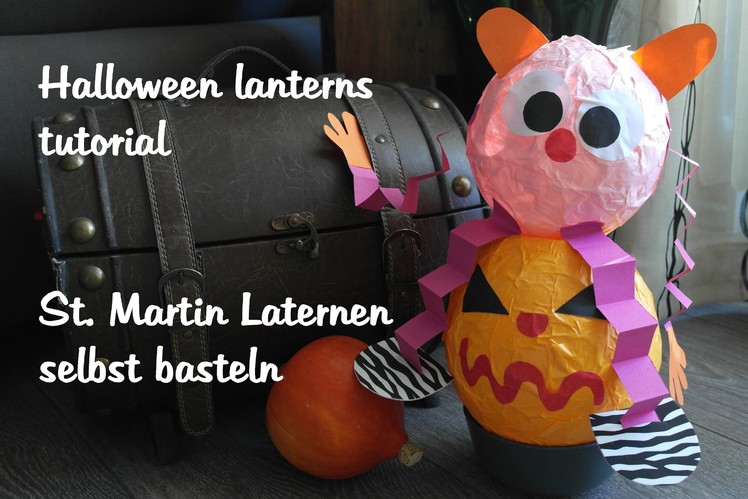 How to make a paper lantern! Wie bastle ich eine Laterne? DIY Halloween decorations