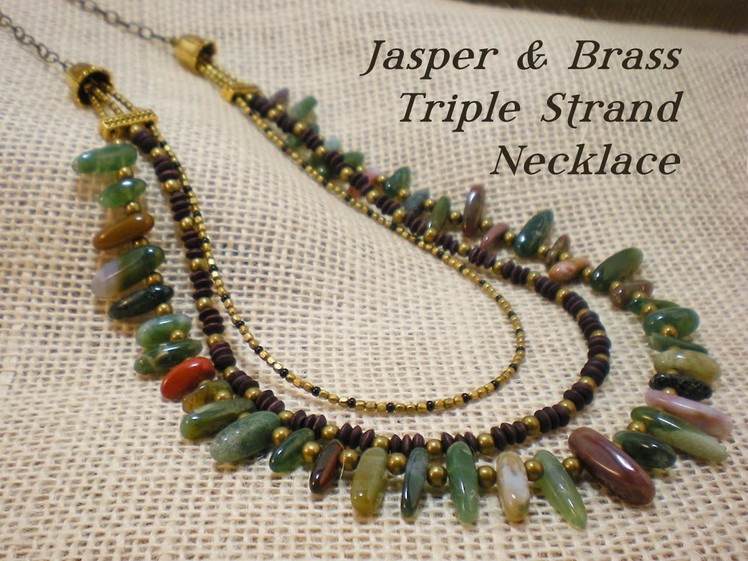 Jasper & Brass Bead Triple Strand Necklace Video Tutorial