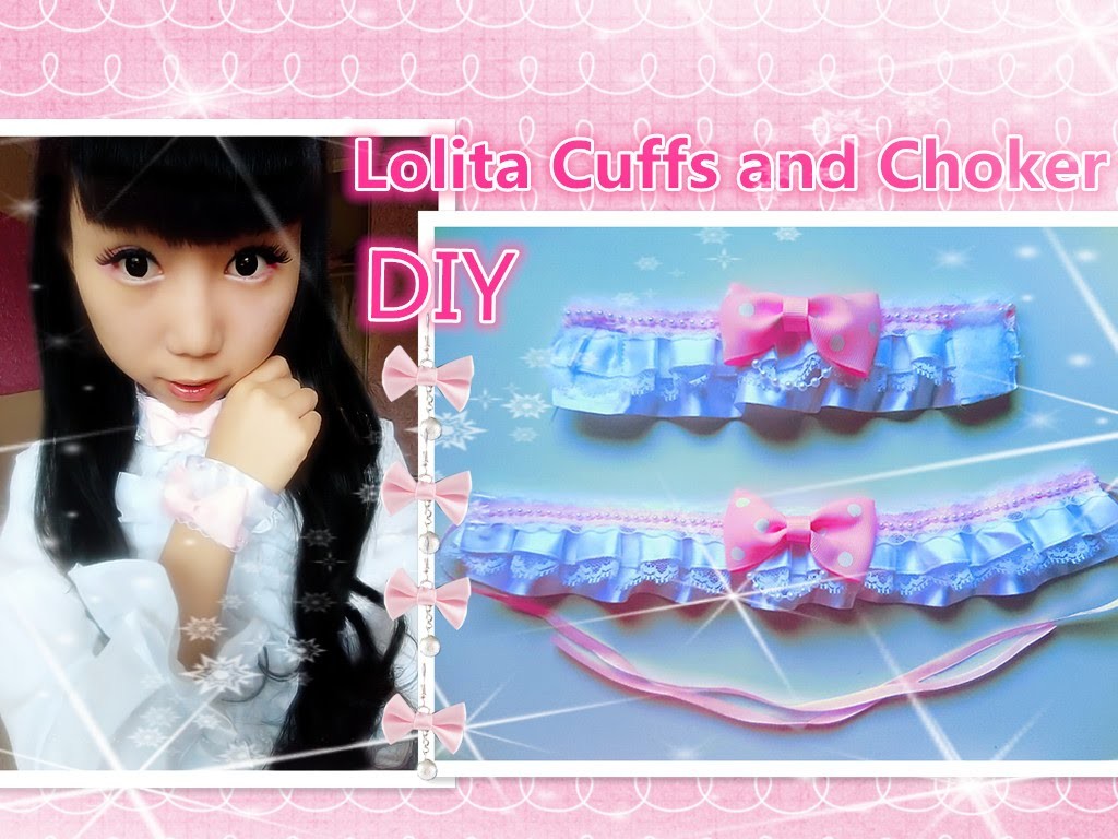 Kawaii DIY-Easy Way to Make Sweet Lolita Wrist Cuffs and Choker