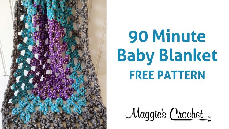 90 Minute Baby Blanket Free Crochet Pattern - Right Handed