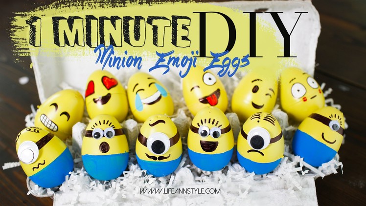 DIY Minion Emoji Decorated Eggs | 1 Minute DIY  | ANNEORSHINE