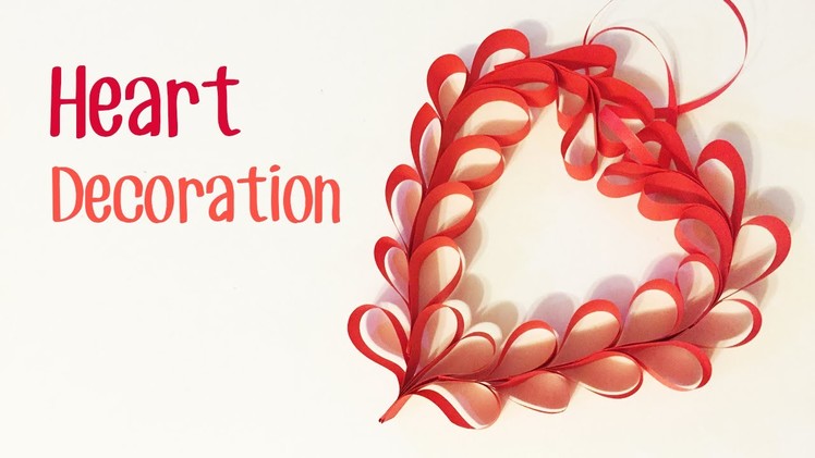 DIY: Paper Heart Decoration Tutorial
