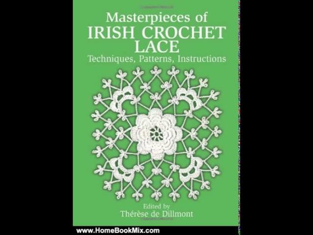 Home Book Review: Masterpieces of Irish Crochet Lace: Techniques, Patterns, Instructions (Dover K. 