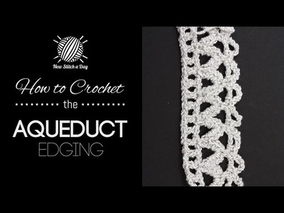 How to Crochet the Aqueduct Edging Stitch