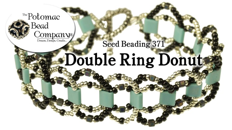 How to Make a Double Ring Donut Bracelet (Seed Beading 371)