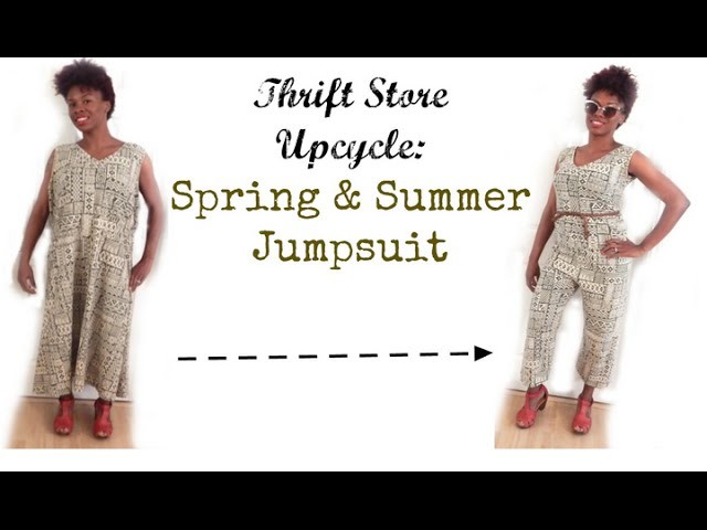How To make a Thrift Store Upcycle: Spring & Summer Jumpsuit DIY