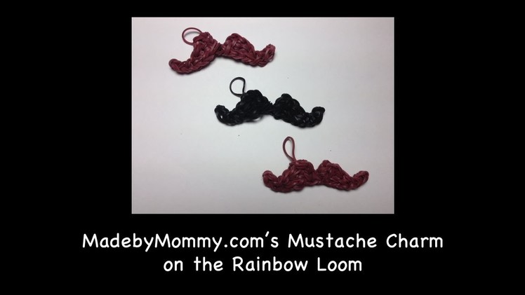 Mustache made from Rainbow Loom Bands