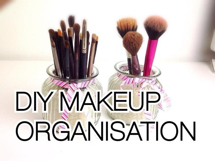 ♡ DIY Makeup organisation and storage ideas ♡