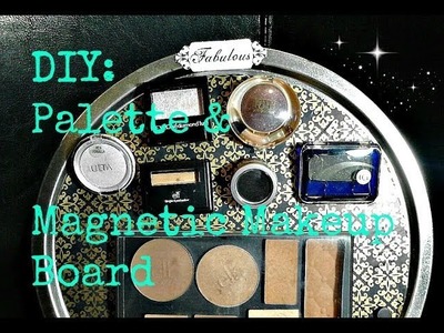 DIY: Makeup Palette & Magnetic Makeup Board! 2 Projects!