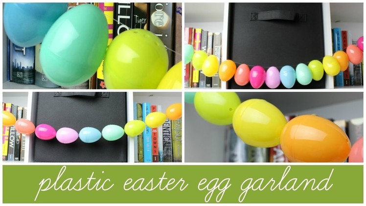 DIY Plastic Easter Egg Garland