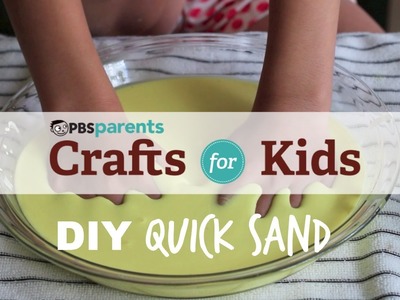 DIY Quicksand | Crafts for Kids | PBS Parents