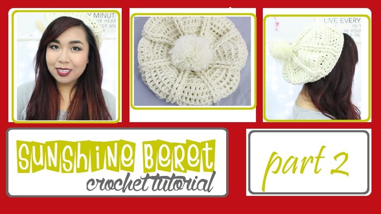 DIY | "Sunshine" Beret (Crochet Tutorial-Traceybeauty) Part 2.2